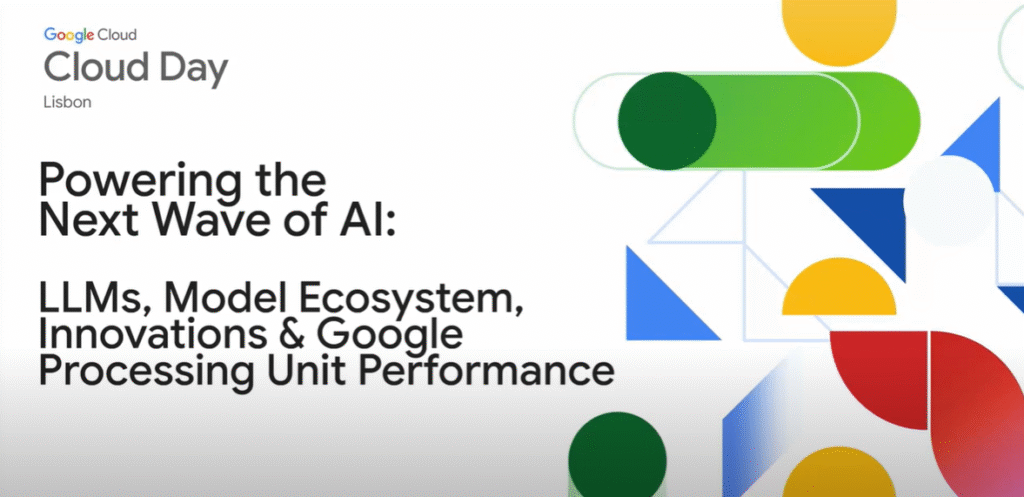 Google Cloud Day: Powering the Next Wave of AI
