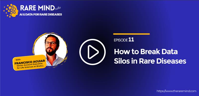 How to Break Data Silos in Rare Diseases (with Francisco Aguiar)